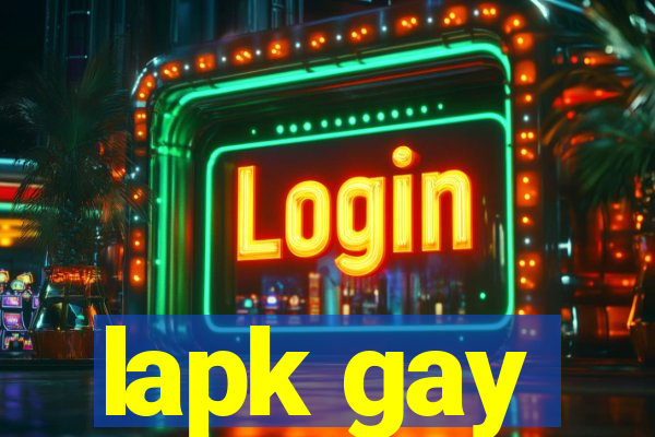 lapk gay